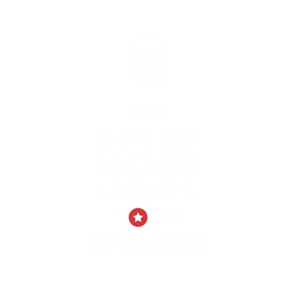 Sip Bacardi Like It's Your Birthday Thumbnail